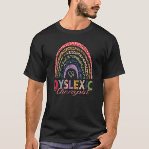 Dyslexic reading Therapist Dyslexia Teacher Awaren T-Shirt