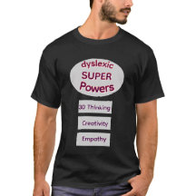 Dyslexic Super Powers T-Shirt