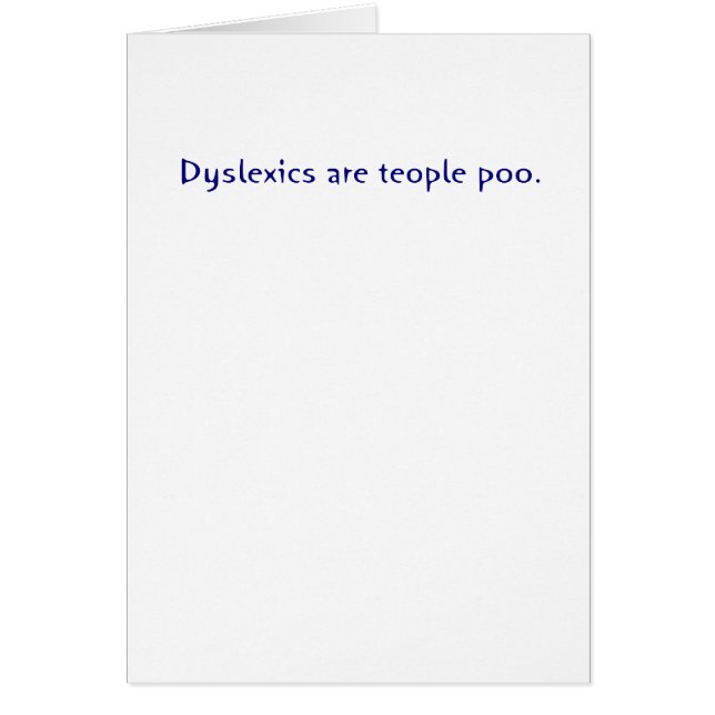 Dyslexics are teople poo (Front)