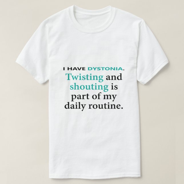 Dystonia - Twist and Shout T-Shirt (Design Front)