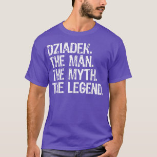 Dziadek The Man The Myth The Legend Funny Cool  T-Shirt
