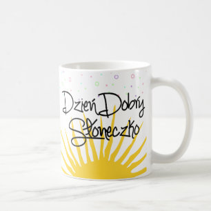 Dzień Dobry Słoneczko Coffee Mug