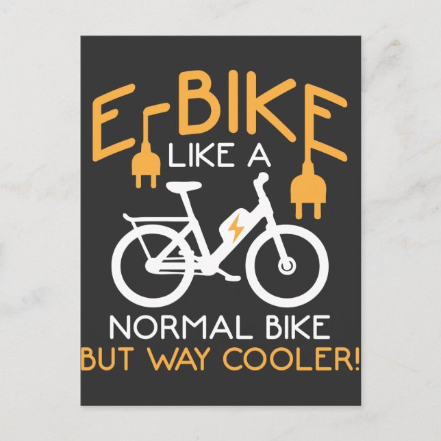 E-Bike Cycling Way Cooler Bike Funny Electric Bike Postcard (Front)