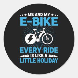 E-Bike Every Ride Little Holiday Electric Cyclists Classic Round Sticker
