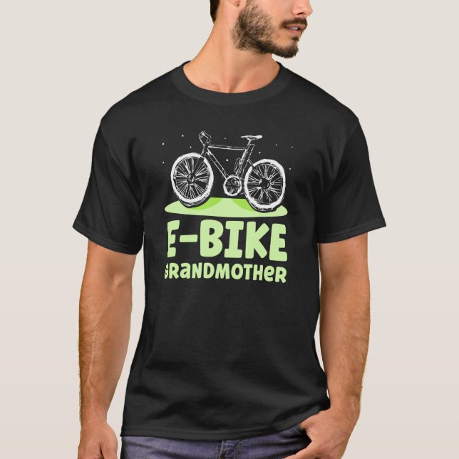 E Bike Grandmother Cyclist Electric Biker Biking G T-Shirt (Front)