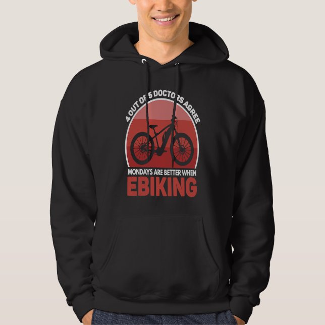 E Bike  Joke E Biking on Monday E Biker Hoodie (Front)