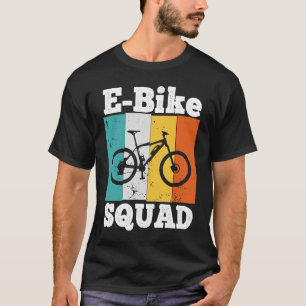 E Bike Squad EBike Team E Biking Retro E Bike T-Shirt