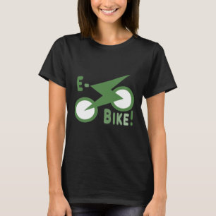 E-Bike! T-Shirt