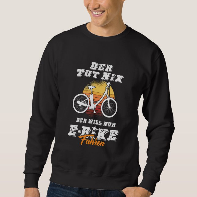 E Biker Bicycle Tour Cyclists Sweatshirt (Front)
