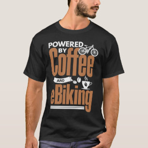 E Biker Coffee EBike Electric Bike E Biking T-Shirt