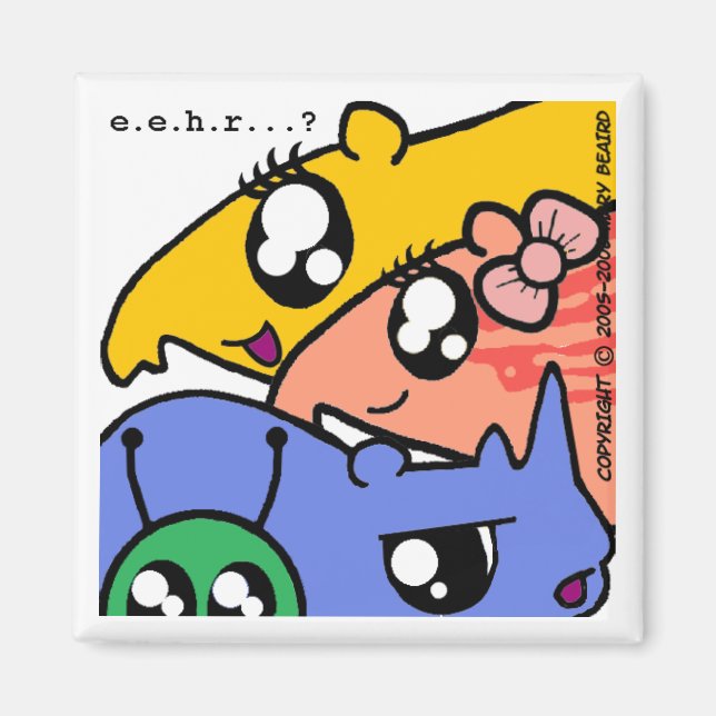 e.e.h.r...? #2 "The Gang" magnet (Front)