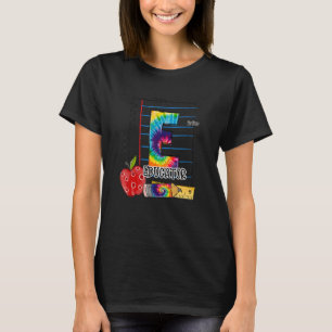 E Is For Educator Appreciation First Day Of School T-Shirt