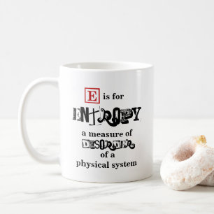 E is for Entropy physics Coffee Mug
