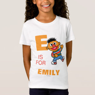 E is for Ernie Add Your Name T-Shirt