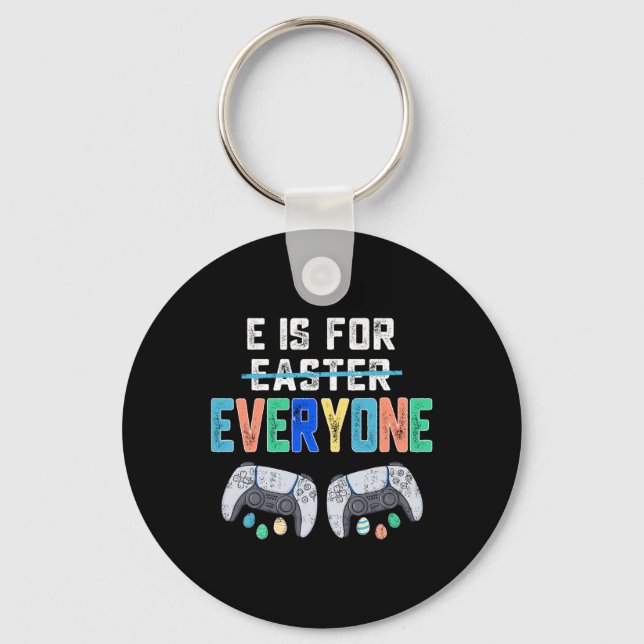 E Is For Everyone Easter Gamer Fun Gaming Men Boys Key Ring (Front)