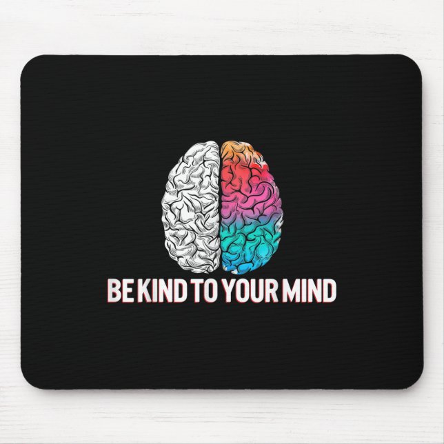 E Kind To Your Mind Stigma Warrior Mental Health A Mouse Mat (Front)