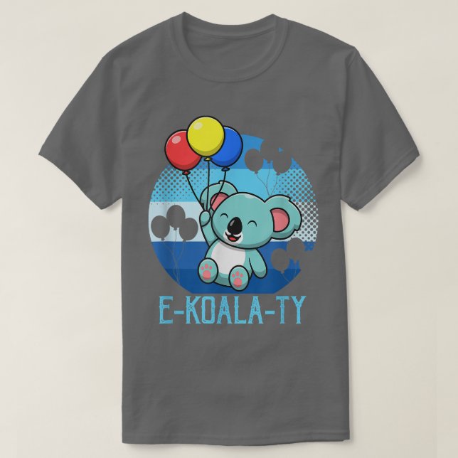 E-Koala-Ty Equality Koala Bear  T-Shirt (Design Front)