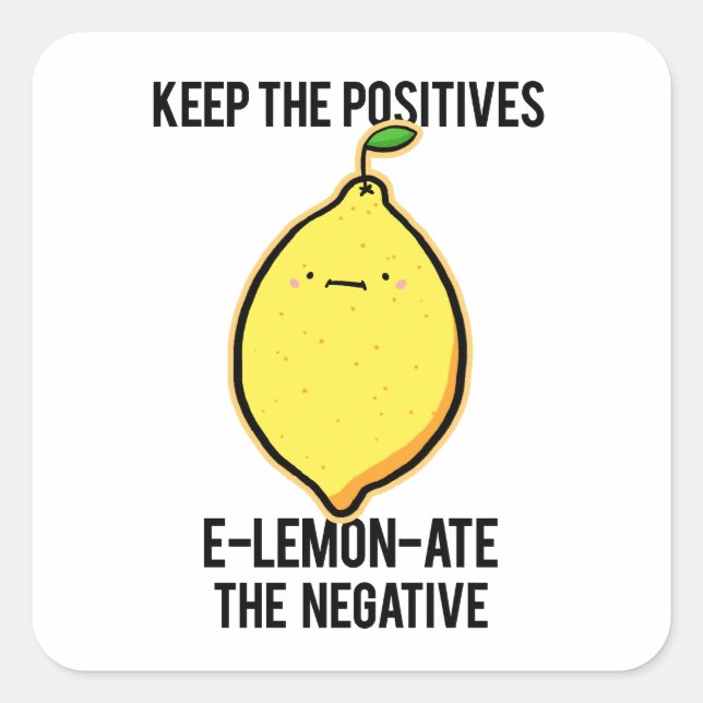 E-lemon-ate The Negatives Lemon Pun Sticker (Front)