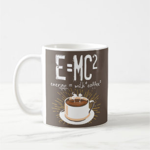 E=MC2 Energy Milk Coffee Funny Chemistry Science Mug