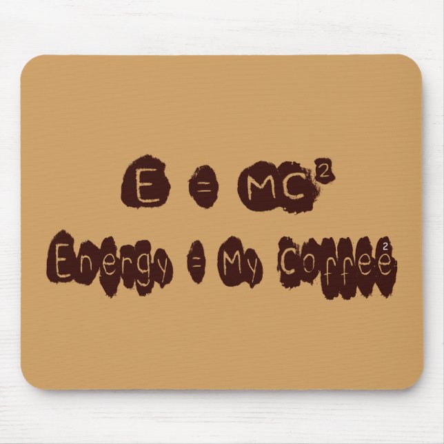 E=MC Coffee Mouse Mat (Front)