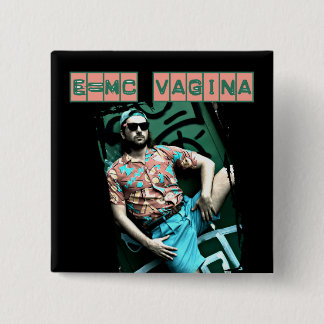 e=mcvagina 15 cm square badge