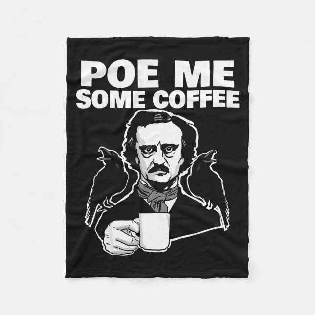 E Me Some Coffee Funny Edgar Allan E Pun  Fleece Blanket (Front)
