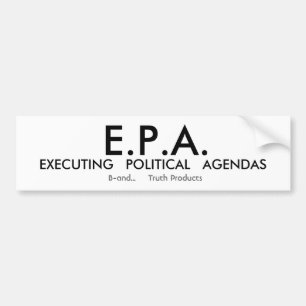 E.P.A. BUMPER STICKER