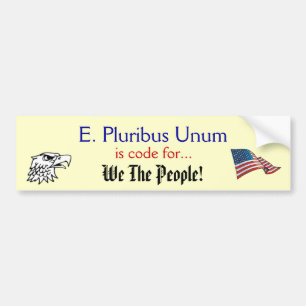 E Pluribus Unum Bumper Sticker
