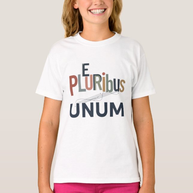 "E Pluribus Unum" - Design for Unity T-Shirt (Front)