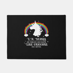 E.R. Nurses are Magical Like Unicorns Funny Tshirt Doormat