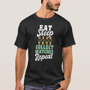 Ea Sleep Collect Watches Repeat Watchmaker Horolog T-Shirt