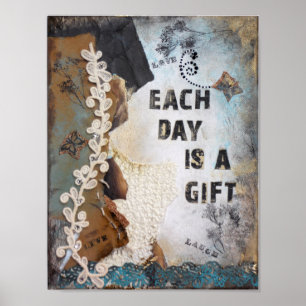 Each Day Is A Gift Mixed Media Poster