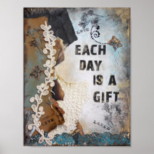 Each Day Is A Gift Quote Mixed Media Art Print