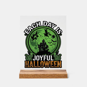 Each Day Joyful Halloween Haunted House Witch Cat Acrylic Sign