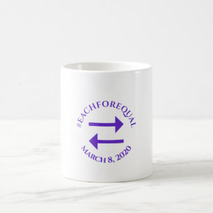 Each for Equal Hashtag International Women's Day Coffee Mug