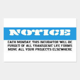 Each Monday, this refrigerator will be cleaned Rectangular Sticker