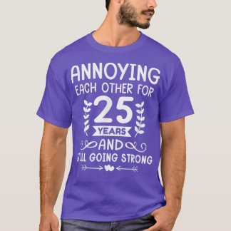 Each Other for 25 Years 25th Anniversary Happy Hus T-Shirt