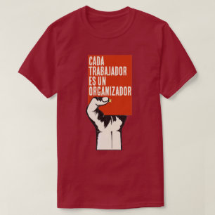 EACH WORKER AN ORGANIZER T-Shirt