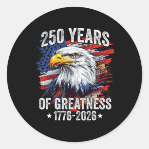 Eagle 250 Years American 1776 2026 250th Usa Birth Classic Round Sticker