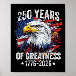 Eagle 250 Years American 1776 2026 250th Usa Birth Poster