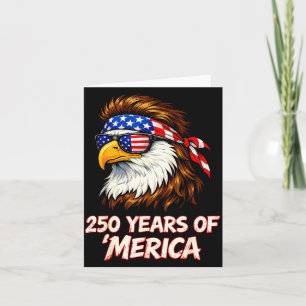Eagle 250 Years of Merica 4th of July USA 250 Card