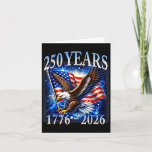 Eagle and flag 250 years 1776-2026 250th birthday card