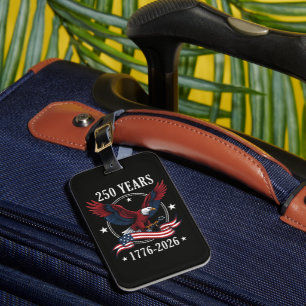 Eagle And Flag 250 Years 1776-2026 250th Luggage Tag