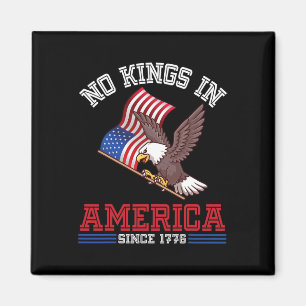 Eagle And Us Flag Independence No Kings In America Magnet