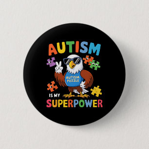 Eagle Autism Is My Superpower Accept Support Love 6 Cm Round Badge
