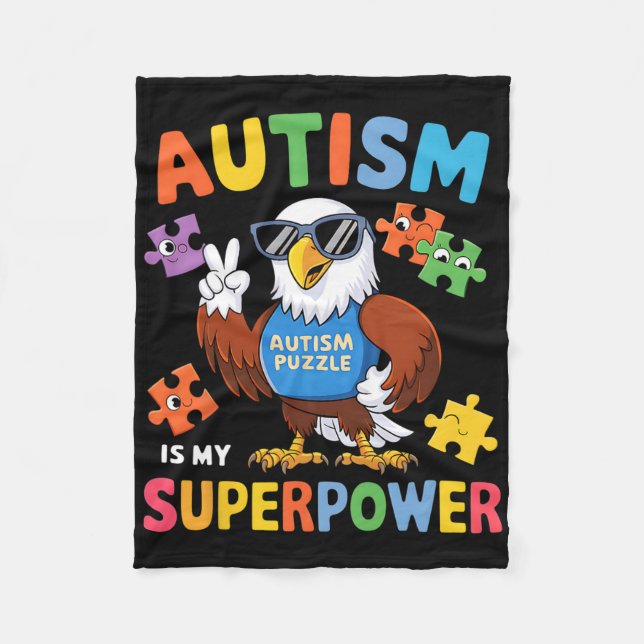 Eagle Autism Is My Superpower Accept Support Love  Fleece Blanket (Front)