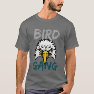 Eagle Bird Gang Funny Philadelphia girl T-Shirt