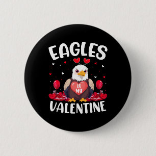 Eagle Is My Valentine Love Hearts Eagle Bird Valen 6 Cm Round Badge