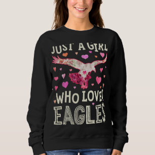 Eagle Just A Girl Who Loves Eagles Flowers Women B Sweatshirt