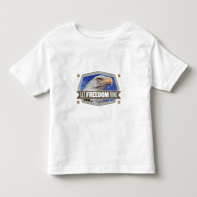 Eagle-Let Freedom Ring Toddler T-Shirt (Front)